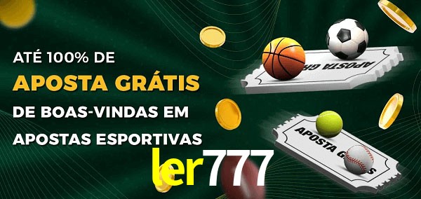 ler777 Ate 100% de Aposta Gratis